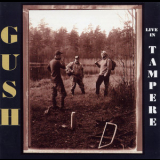 Gush - Live In Tampere '1999