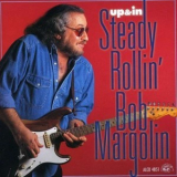 Bob Margolin - Up & In '1997