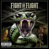Fight Or Flight - A Life By Design? '2013