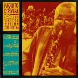 Paquito D'rivera - Paquito D'rivera & The United Nation Orchestra Live '1997