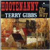 Terry Gibbs - Hootenanny My Way '1963