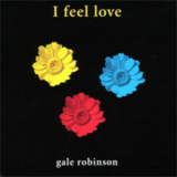 Gale Robinson - I Feel Love [CDM] '1996