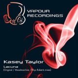 Kasey Taylor - Lacuna (Remixes) '2017