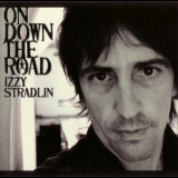 Izzy Stradlin - On Down The Road '2002