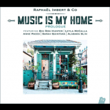 Raphael Imbert & Co - Music Is My Home '2016