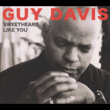 Guy Davis - Sweetheart Like You '2009