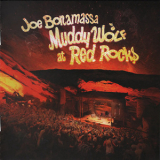 Joe Bonamassa - Muddy Wolf At Red Rocks (2CD) '2015