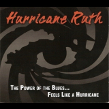Hurricane Ruth - The Power Of The Blues...Feels Like A Hurricane '2011