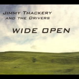 Jimmy Thackery & The Drivers - Wide Open '2014