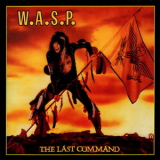 W.A.S.P. - The Last Command '1985