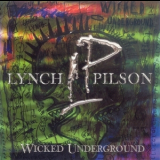 Lynch & pilson - Wicked Underground '2003