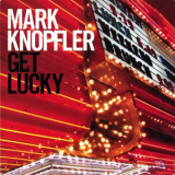 Mark Knopfler - Get Lucky '2009