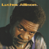 Luther Allison - Hand Me Down My Moonshine '1992