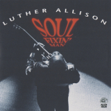 Luther Allison - Soul Fixin' Man '1994