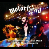 Motorhead - Better Motorhead Than Dead - Live At Hammersmith (2007, Germany, Steamhammer, SPV 98172 2CD, 2CD) '2007