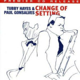 Tubby Hayes & Paul Gonsalves - Change Of Setting (2016 Remaster) '1965