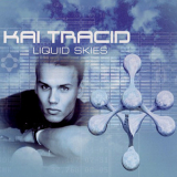 Kai Tracid - Liquid Skies (Germany, Dance Pool, DAN6666532) '1998