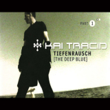 Kai Tracid - Tiefenrausch (the Deep Blue)  Part 1 '2000