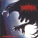 Mortification - Break The Curse '1990