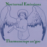 Nocturnal Emissions - Tharmuncrape An'goo '1997