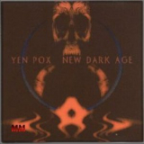 Yen Pox - New Dark Age '2000
