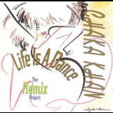 Chaka Khan - Life Is A Dance: The Remix Project '1989