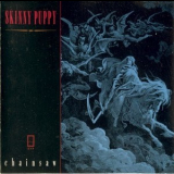 Skinny Puppy - Chainsaw '1986