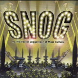 Snog - Vs. The Faecal Juggernaut Of Mass Culture '2006