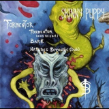 Skinny Puppy - Tormentor '1990