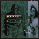Skinny Puppy - Back And Forth Series Two '1992
