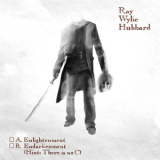 Ray Wylie Hubbard - A. Enlightenment B. Endarkenment '2010