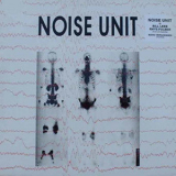 Noise Unit - Agitate - In Vain '2016
