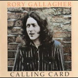 Rory Gallagher - Calling Card (2012, Sony Music) '1976