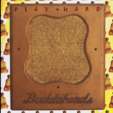 Buddaheads - Play Hard '1996