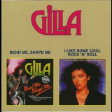 Gilla - Bend Me, Shape Me / I Like Some Cool Rock 'n' Roll '2001