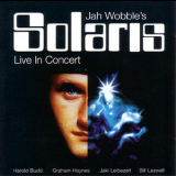 Jah Wobble's Solaris - Live In Concert '2002