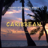 Sounds Of Beautiful World - Ocean Waves: Caribbean '2016