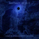 Abstract Spirit - Liquid Dimensions Change '2008