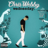 Chris Webby - Wednesday '2017