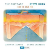 Steve Khan, Anthony Jackson & Dennis Chambers - The Suitcase (2CD) '1994