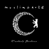 Muslimgauze - Turkish Berlina '2013