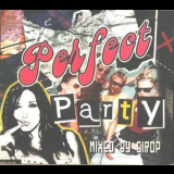 Dj Sirop - Perfect Party (CD1) '2004