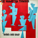 The Manhattan Transfer - Bodies And Souls '1983