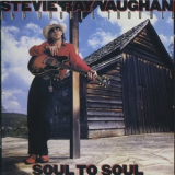 Stevie Ray Vaughan & Double Trouble - Soul To Soul '1985