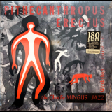 The Charlie Mingus Jazz Workshop - Pithecanthropus Erectus '1956
