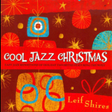 Leif Shires - Cool Jazz Christmas '2010