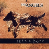 Angels, The - Skin & Bones '1998