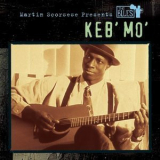 Keb' Mo' - Martin Scorsese Presents The Blues: Keb' Mo' '2003