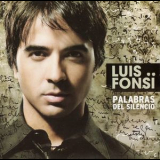 Luis Fonsi - Palabras Del Silencio '2008