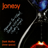Jonesy - Dark Matter '2011